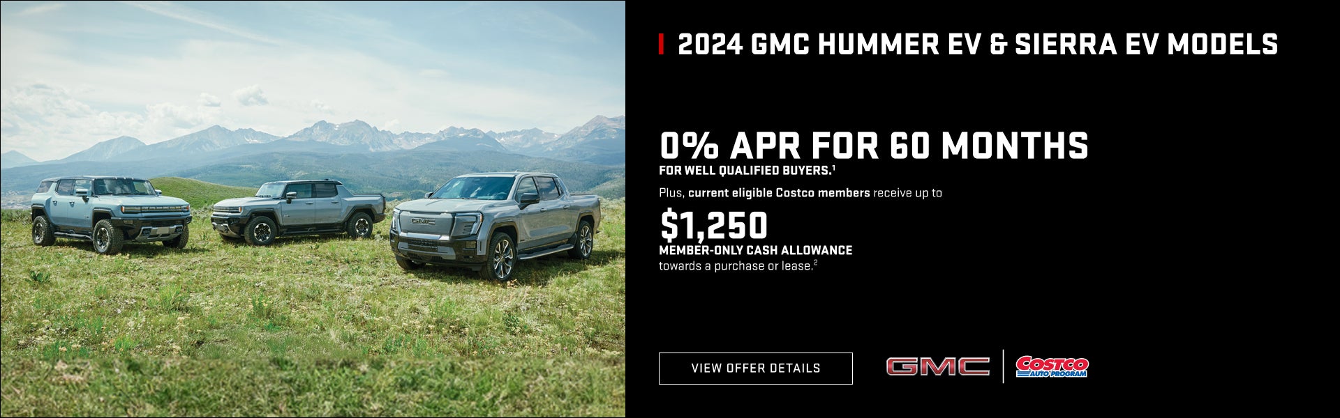 0% APR FOR 60 MONTHS for well-qualified buyers.1

Plus, current eligible Costco members receive u...