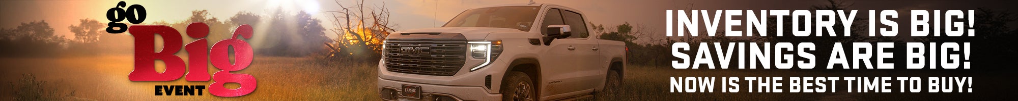 Go BIG Event at Classic Buick GMC